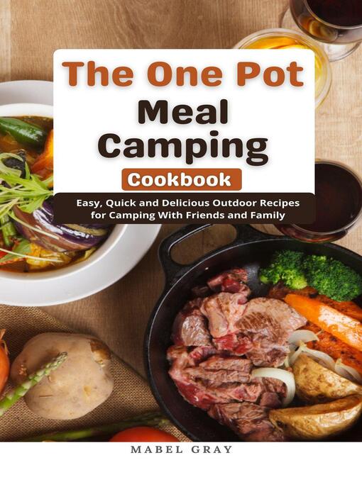 Cover image for The One Pot Meal Camping Cookbook